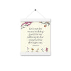 Galatians 6:9 - Bible Verse, in doing good Enhanced Matte Paper Poster With Hanger