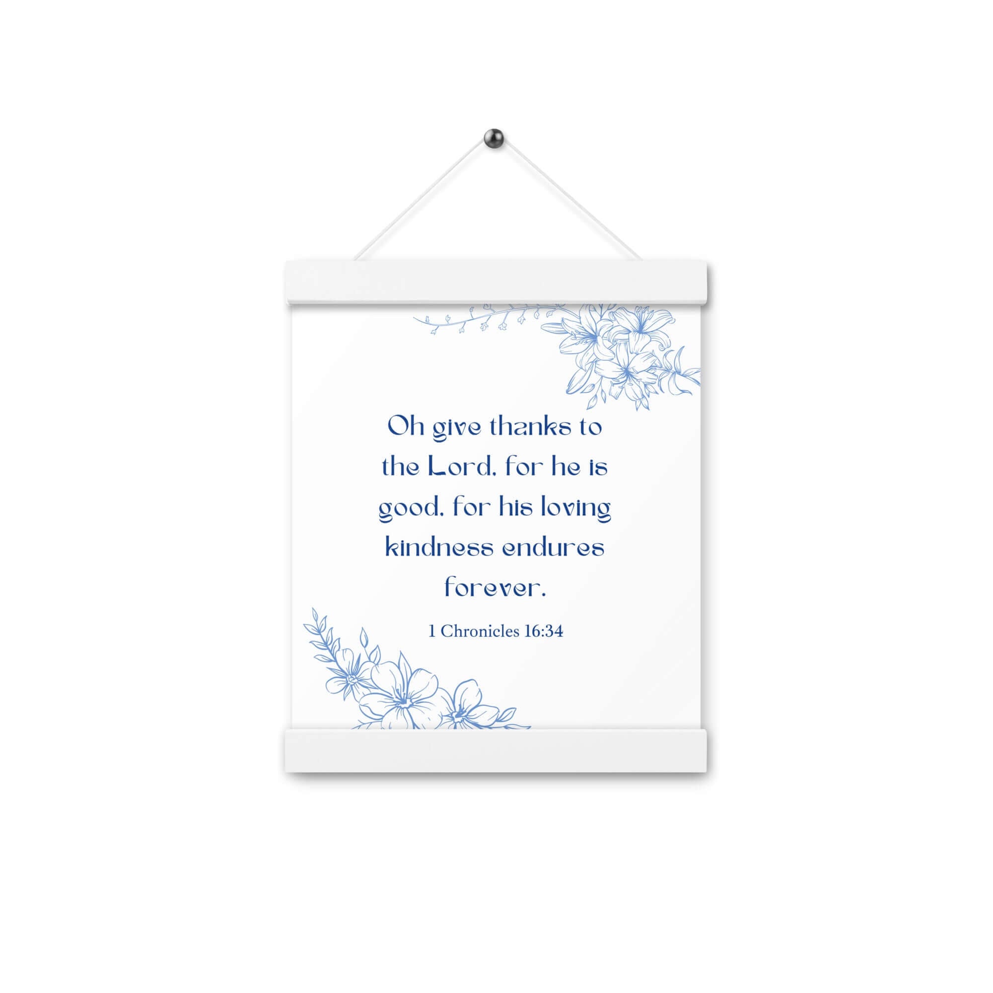 1 Chronicles 16:34 Bible Verse, to the Lord Enhanced Matte Paper Poster With Hanger