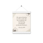 1 Chronicles 16:34 Bible Verse, He is good Enhanced Matte Paper Poster With Hanger