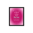 1 John 4:14 - Bible Verse, that the Father Framed Canvas