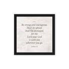 Joshua 1:9 Bible Verse, Be strong Framed Canvas