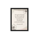 1 Chronicles 16:34 Bible Verse, He is good Framed Canvas