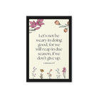 Galatians 6:9 - Bible Verse, in doing good Framed Canvas