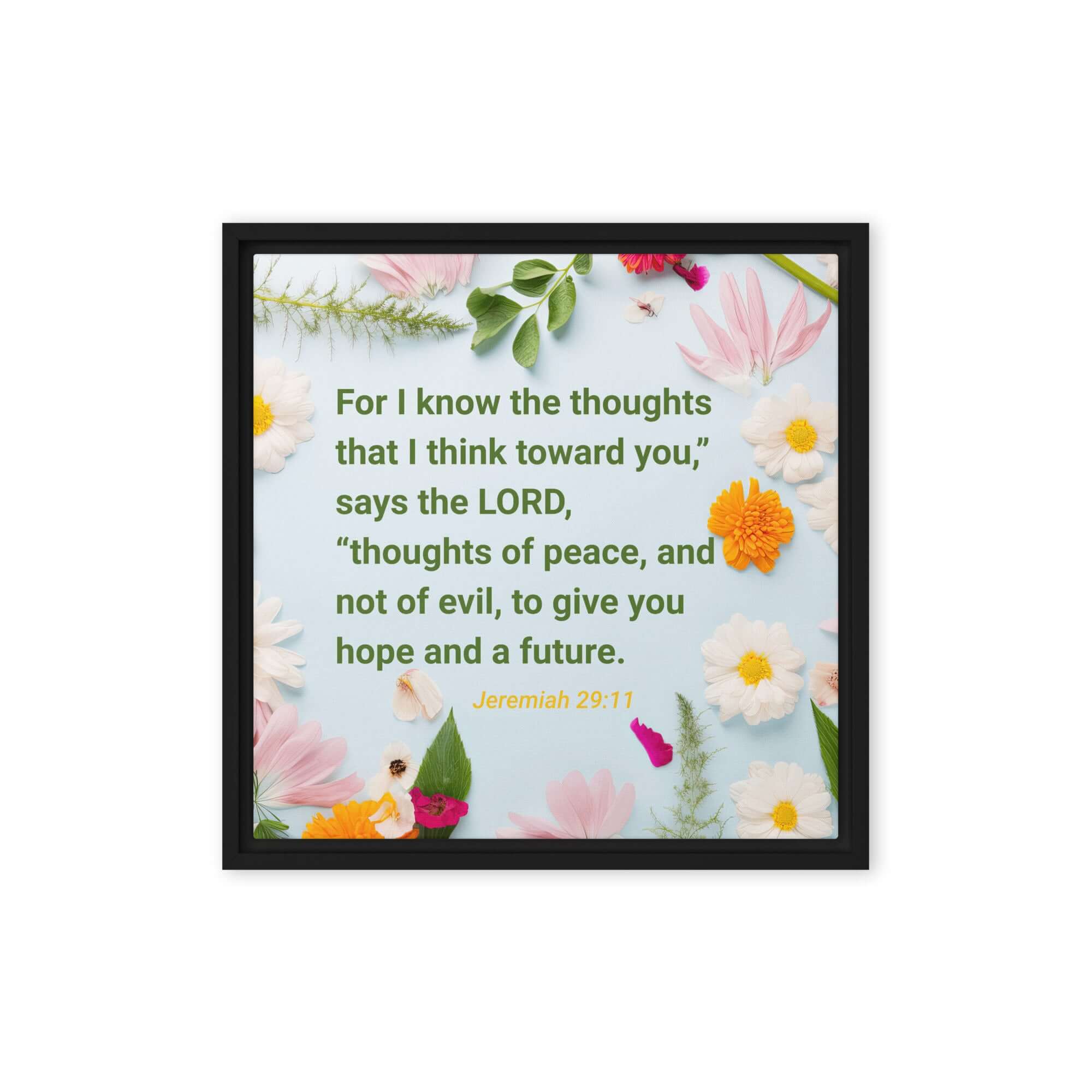 Jer 29:11 - Bible Verse, to give you hope Framed Canvas