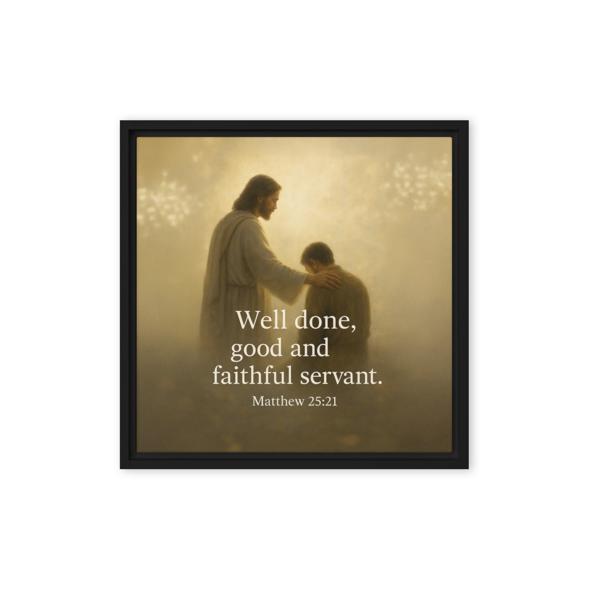 Matthew 25:21 Bible Verse Well Done Framed Canvas Black 16″×16″