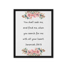 Jeremiah 29:13 - Bible Verse, seek me Framed Canvas