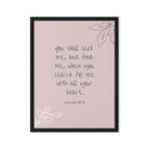 Jeremiah 29:13 - Bible Verse, you search Framed Canvas