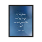 Joshua 24:15 Bible Verse, choose today Framed Canvas