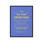 Matt 11:29-30 - Bible Verse, Take my yoke Framed Canvas