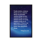 Phil 4:8 - Bible Verse, Think these things Framed Canvas