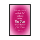 1 John 4:14 - Bible Verse, that the Father Framed Canvas