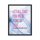 1 Cor 16:14 - Bible Verse, Do it in Love Framed Canvas