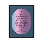 Col 3:23 - Bible Verse, work heartily Framed Canvas