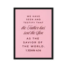 1 John 4:14 - Bible Verse, We have seen Framed Canvas