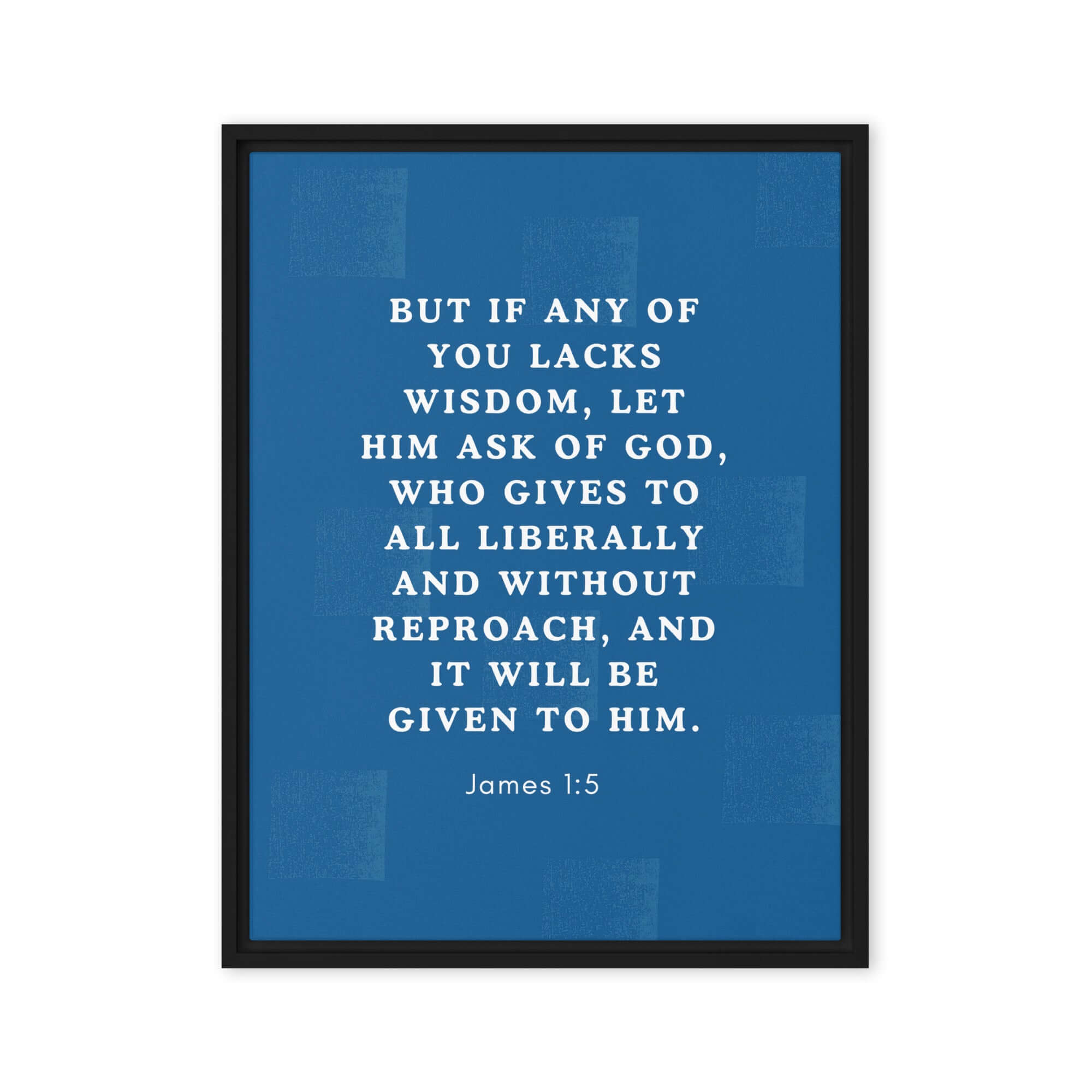 James 1:5 Bible Verse, gives to all Framed Canvas