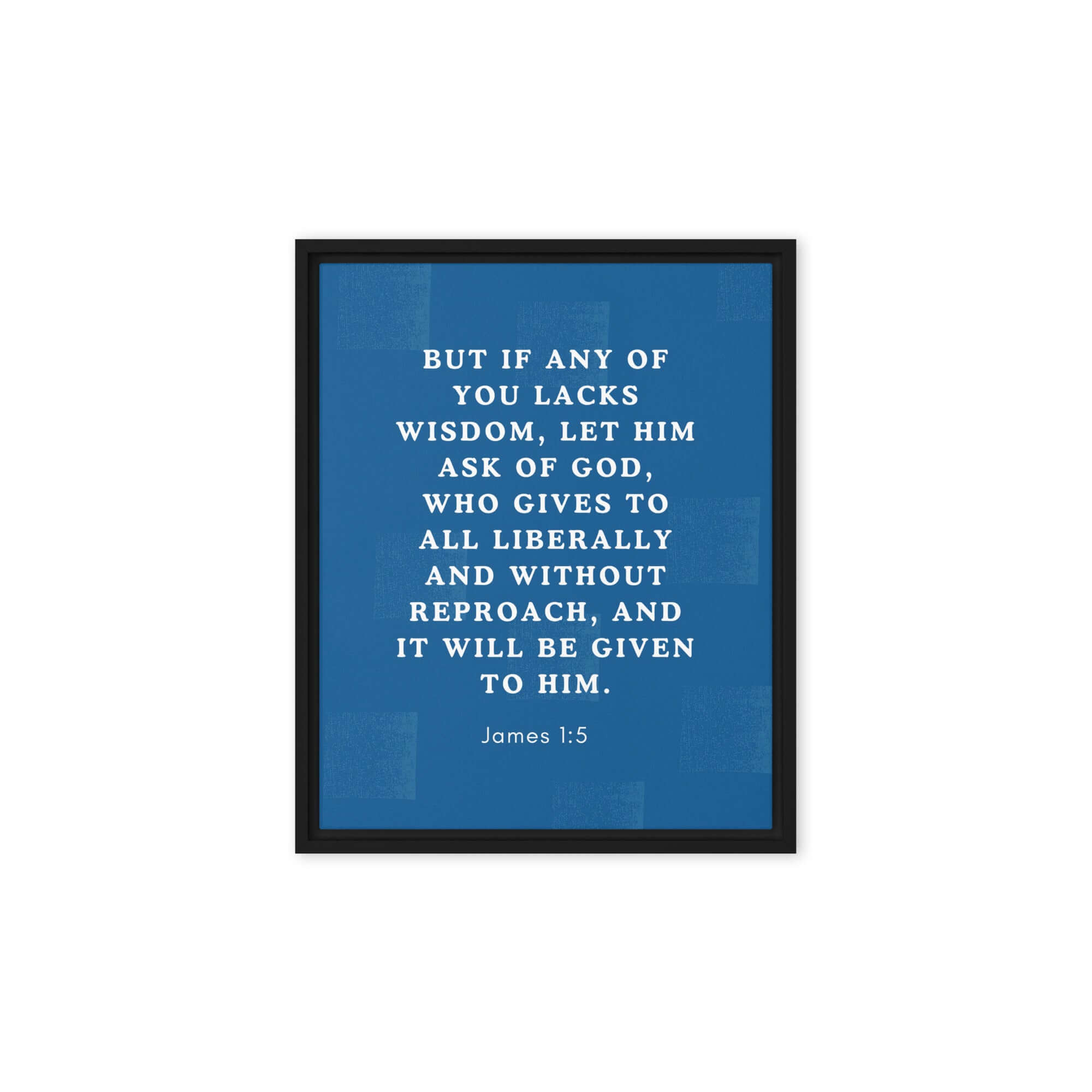 James 1:5 Bible Verse, gives to all Framed Canvas