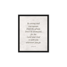 Joshua 1:9 Bible Verse, Be strong Framed Canvas