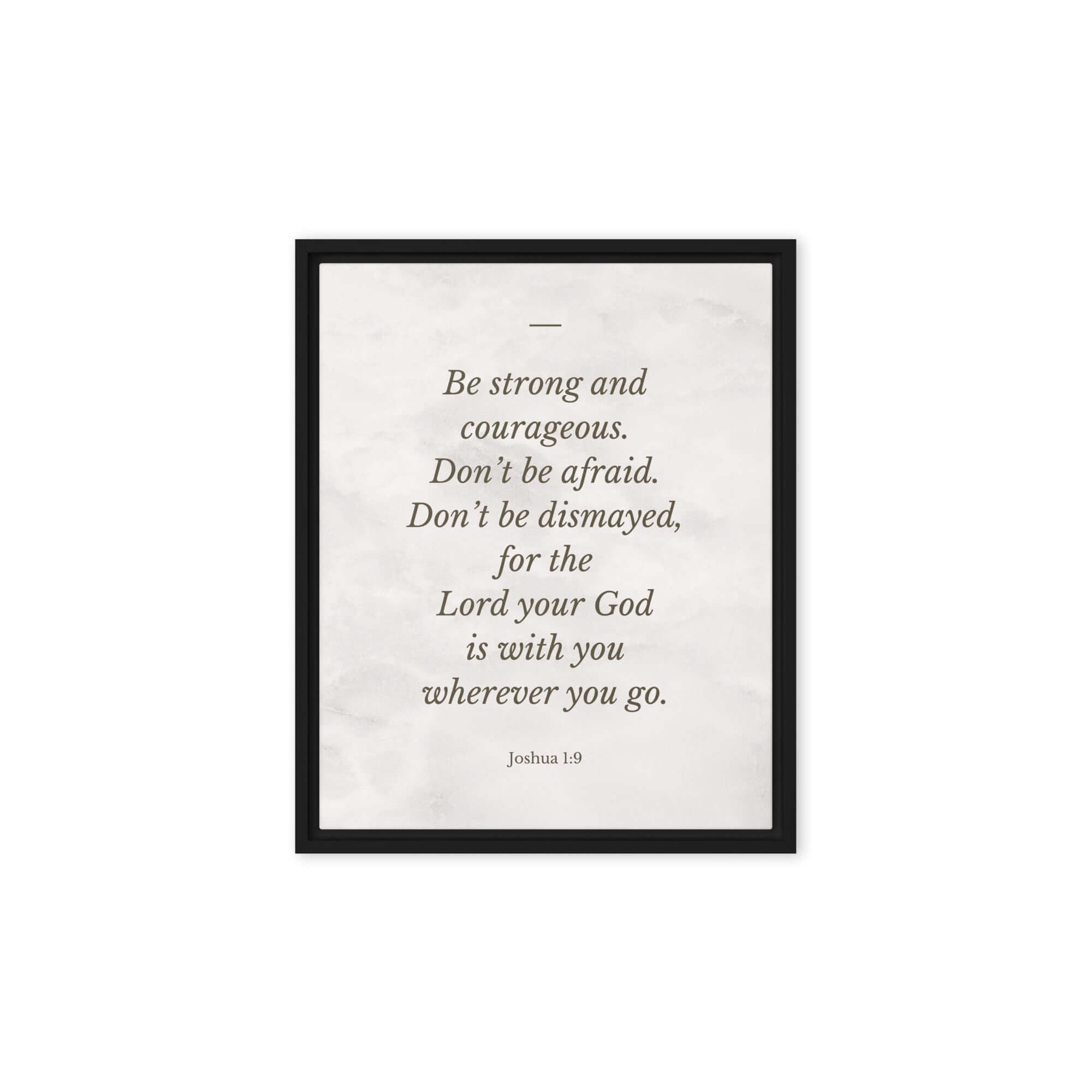 Joshua 1:9 Bible Verse, Be strong Framed Canvas