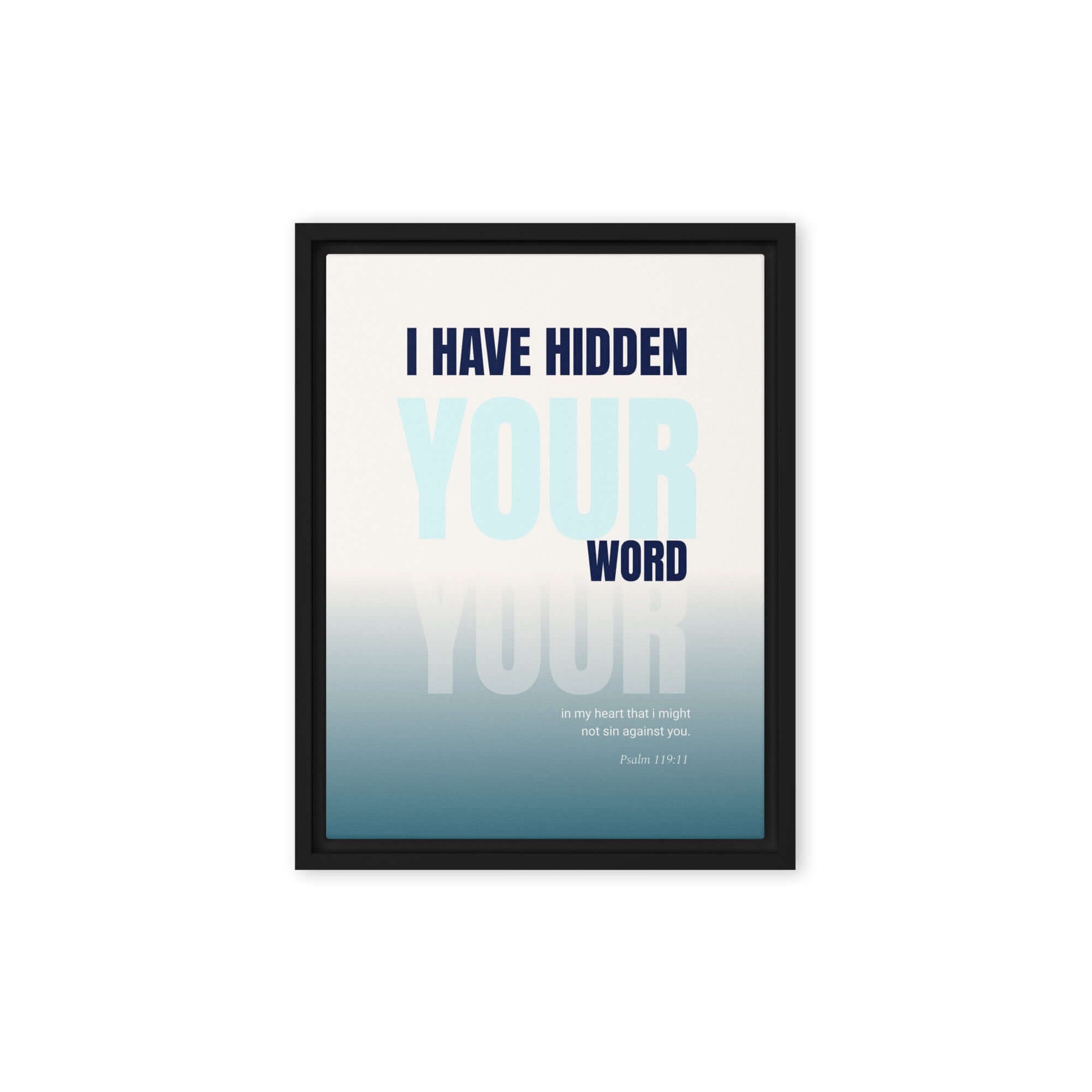 Psalm 119:11 - Bible Verse, hidden your word Framed Canvas