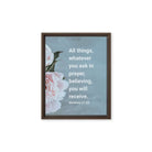 Matt 21:22 - Bible Verse, ask in prayer Framed Canvas