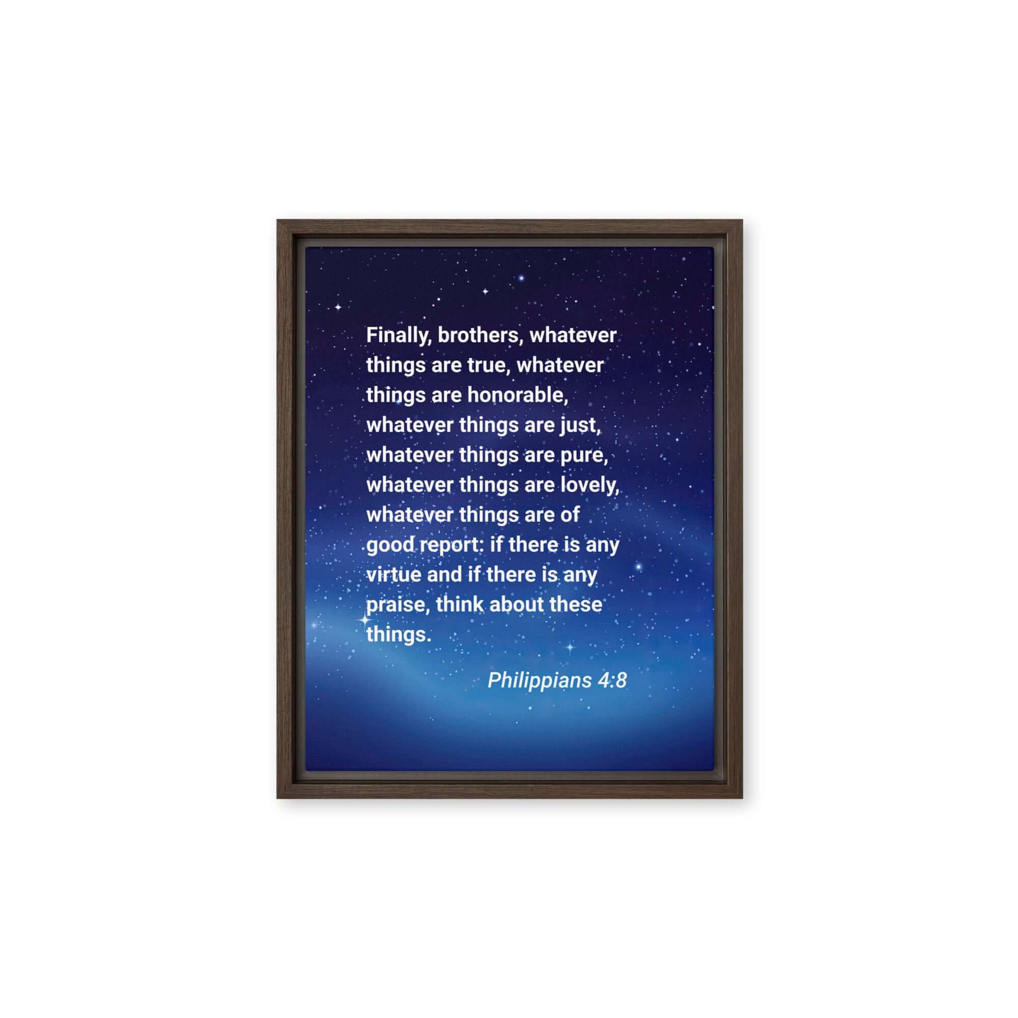 Phil 4:8 - Bible Verse, Think these things Framed Canvas