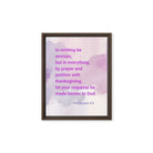 Phil 4:6 - Bible Verse, Prayer and Petition Framed Canvas