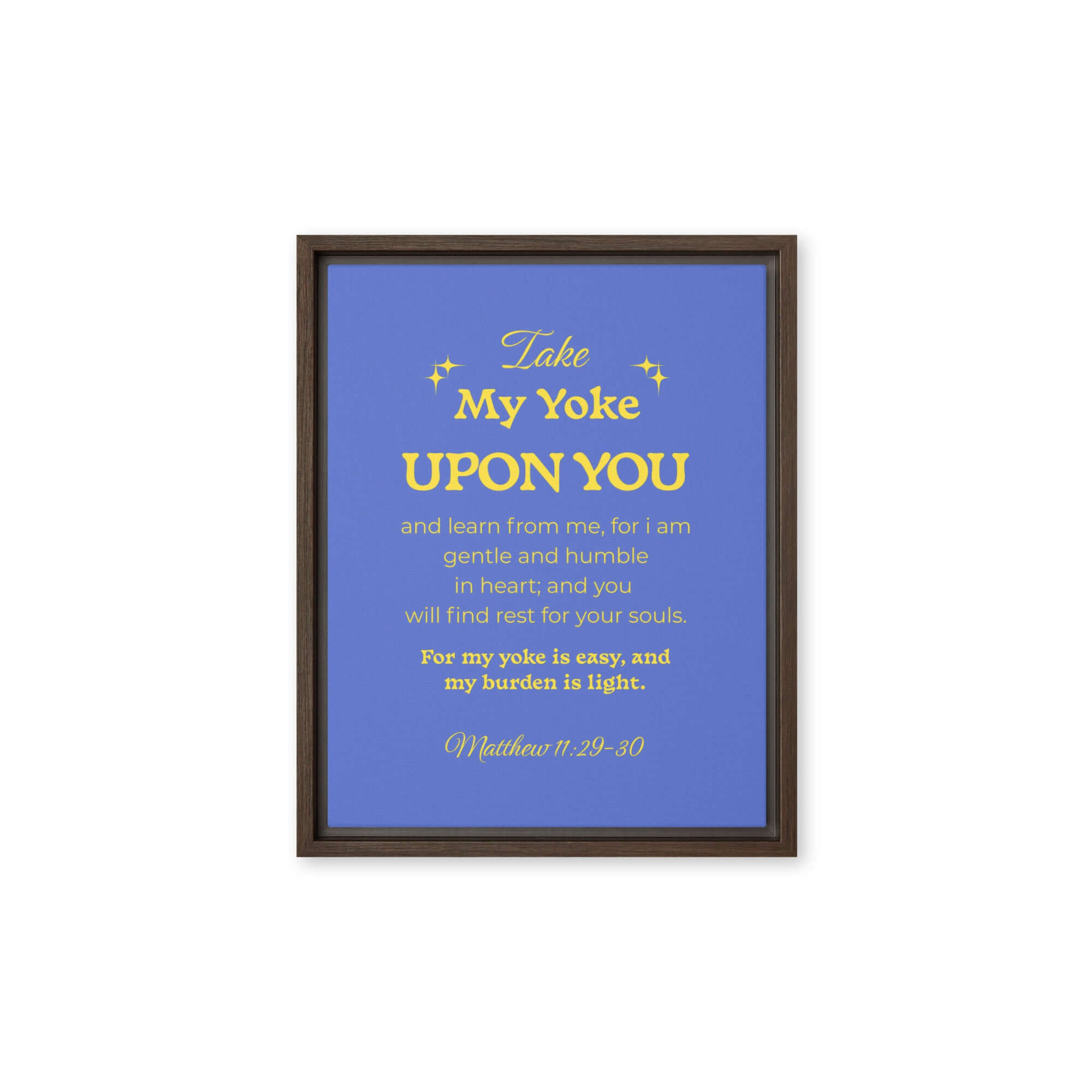 Matt 11:29-30 - Bible Verse, Take my yoke Framed Canvas