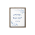 1 Chronicles 16:34 Bible Verse, to the Lord Framed Canvas