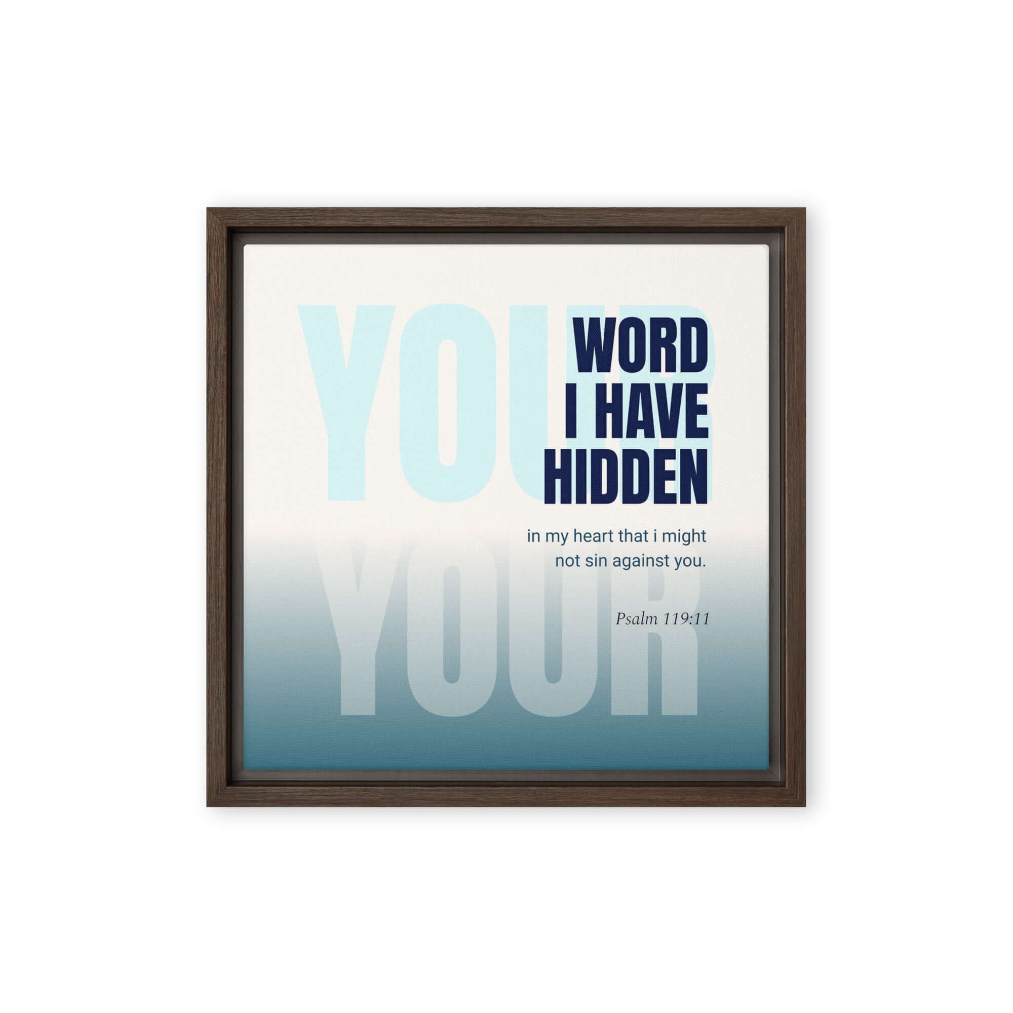 Psalm 119:11 - Bible Verse, hidden your word Framed Canvas