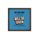 Matt 6:33 - Bible Verse, seek first God’s Kingdom Framed Canvas