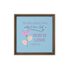 1 John 4:8 - Bible Verse, doesn’t love Framed Canvas