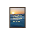 2 Tim 4:7 - Bible Verse, kept the faith Framed Canvas