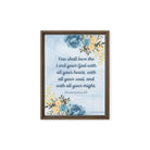 Deuteronomy 6:5 Bible Verse, You shall love Framed Canvas