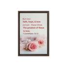 1 Cor 13:13 - Bible Verse, The Greatest is Love Framed Canvas