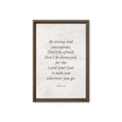 Joshua 1:9 Bible Verse, Be strong Framed Canvas