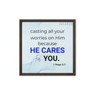 1 Pet 5:7 - Bible Verse, casting all your worries on Him Framed Canvas