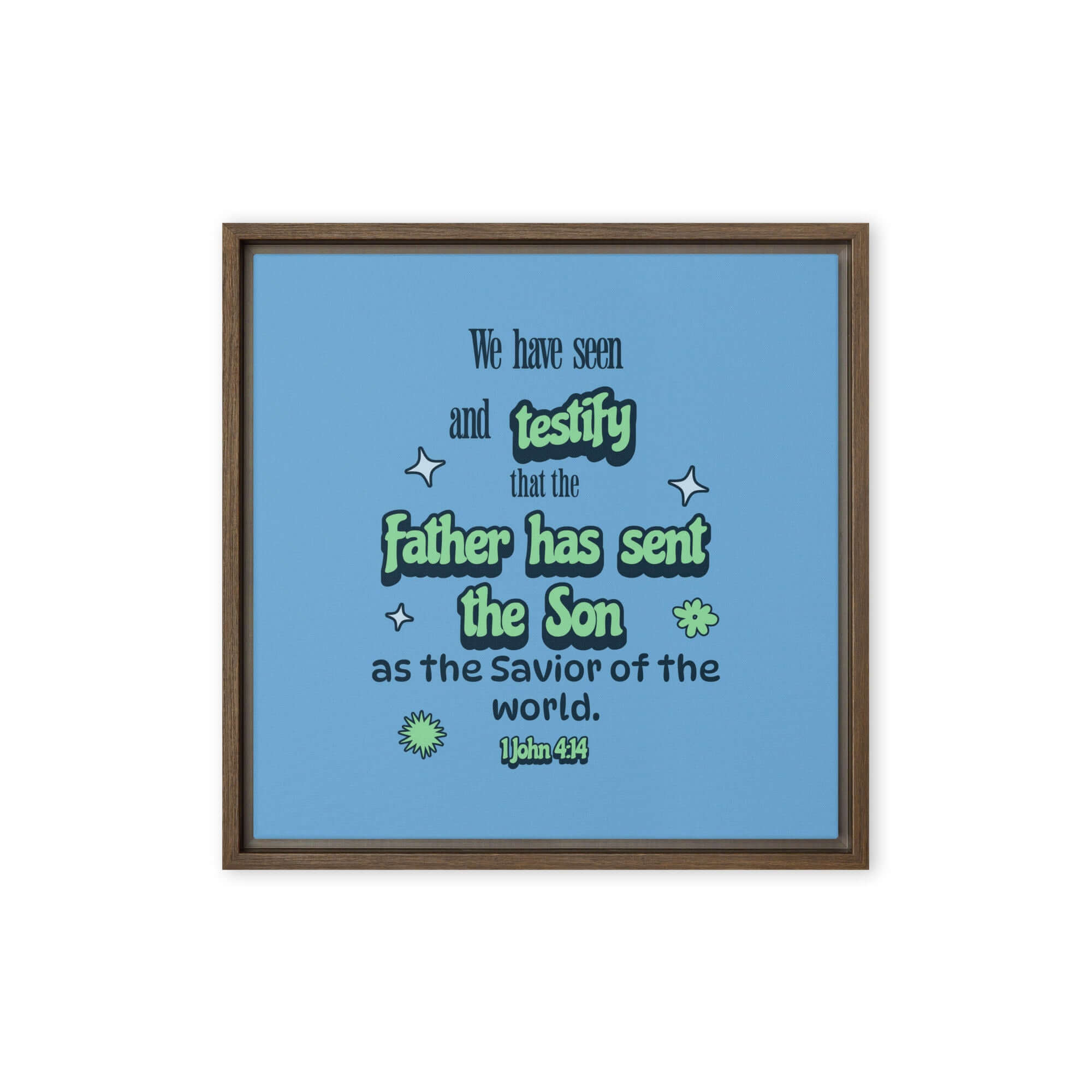 1 John 4:14 - Bible Verse, sent the Son Framed Canvas