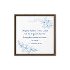 1 Chronicles 16:34 Bible Verse, to the Lord Framed Canvas