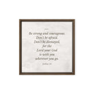 Joshua 1:9 Bible Verse, Be strong Framed Canvas