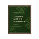 Col 3:23 - Bible Verse, not for men Framed Canvas