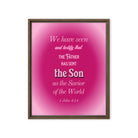 1 John 4:14 - Bible Verse, that the Father Framed Canvas