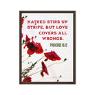 Prov 10:12 - Bible Verse, Love Covers All Framed Canvas