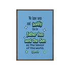 1 John 4:14 - Bible Verse, sent the Son Framed Canvas