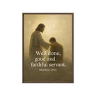 Matthew 25:21 Bible Verse Well Done Framed Canvas Brown 20″×28″