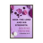 1 Chron 16:11 - Bible Verse, Seek the LORD Framed Canvas