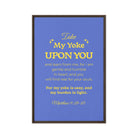 Matt 11:29-30 - Bible Verse, Take my yoke Framed Canvas