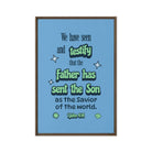 1 John 4:14 - Bible Verse, sent the Son Framed Canvas