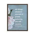 Matt 21:22 - Bible Verse, ask in prayer Framed Canvas