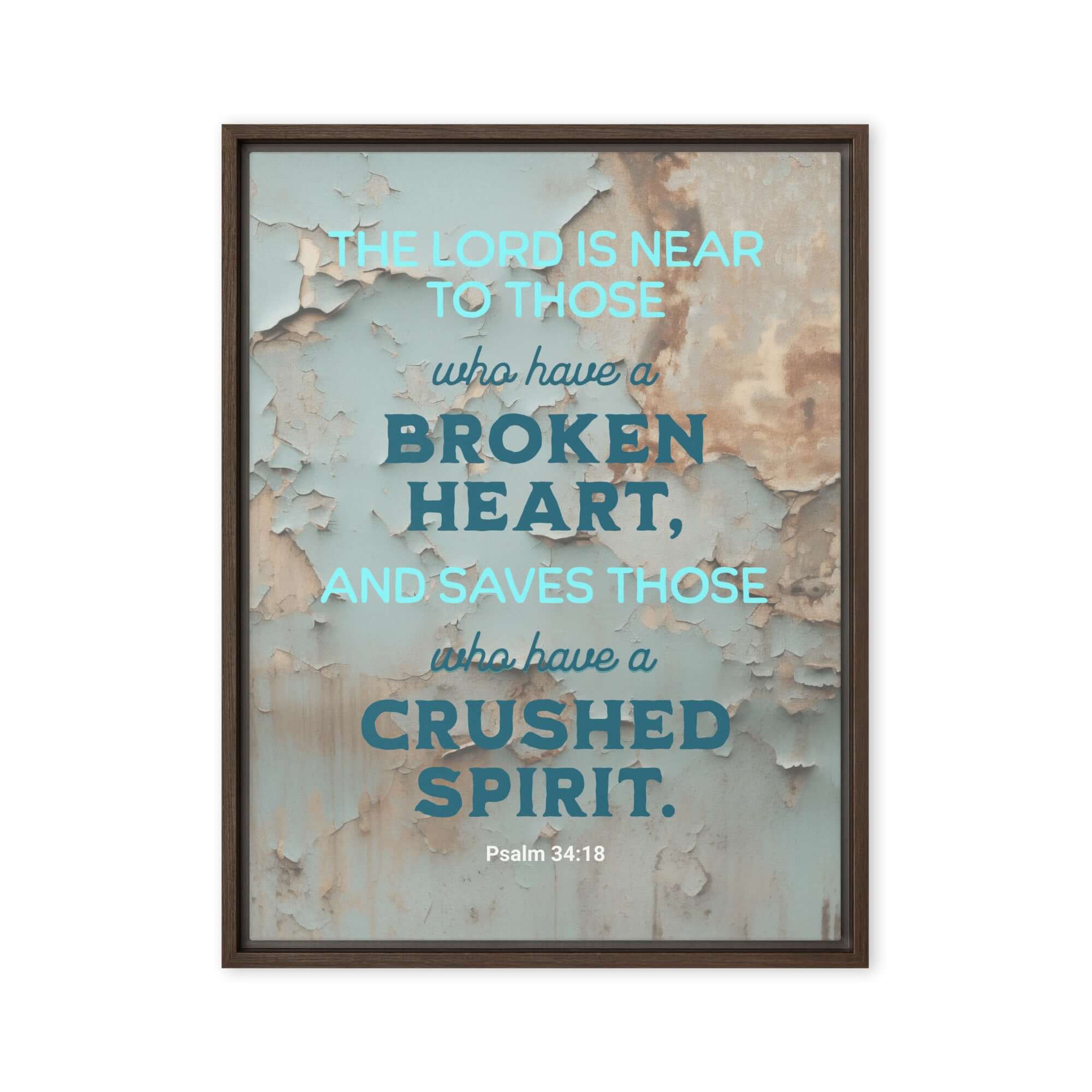 Psalm 34:18 - Bible Verse, The LORD is Near Framed Canvas