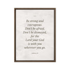 Joshua 1:9 Bible Verse, Be strong Framed Canvas